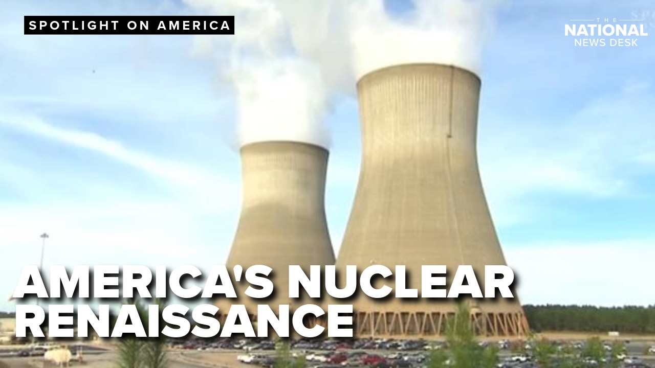 America's energy grid on the verge of a nuclear renaissance