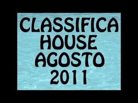 CLASSIFICA HOUSE AGOSTO 2011 LE MIGLIORI CANZONI DELL'ESTATE 2011