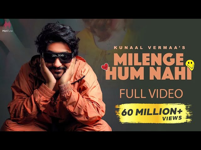 Milenge Hum Nahi Lyrics English Translation – Kunaal Verma