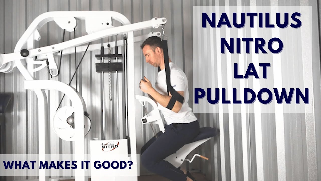 Nautilus Nitro Pulldown - What makes it good?