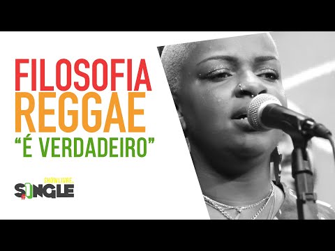 Filosofia Reggae - É Verdadeiro - Ao Vivo no Estúdio Showlivre 2019.
