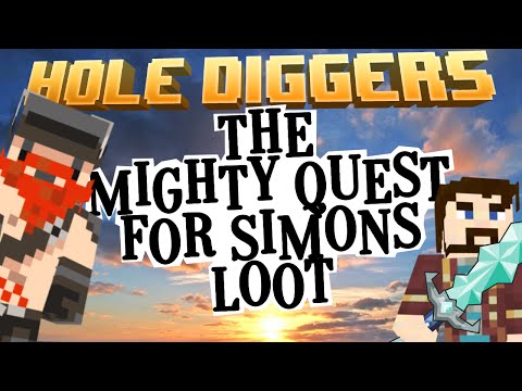 Minecraft - The Mighty Quest For Simon's Loot - Hole Diggers 3