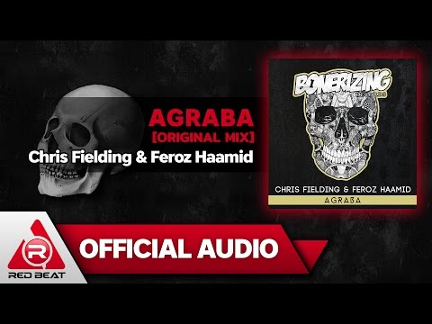Agraba [Original Mix] - Chris Fielding & Feroz Haamid [OFFICIAL AUDIO]