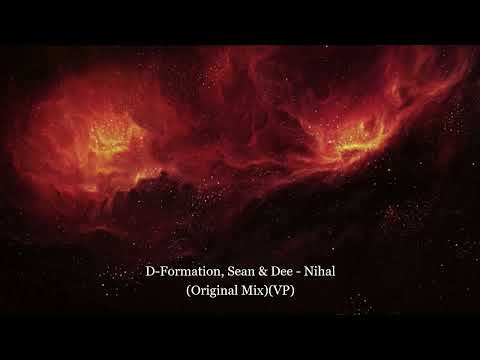 D-Formation, Sean & Dee - Nihal (Original Mix)(VP)