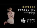 How To Tie The Reverse Prayer Tie Shibari Harness