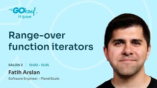 Range-Over Function Iterators - Fatih Arslan