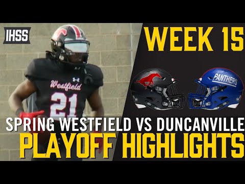 Spring Westfield vs Duncanville - 2023 Week 15 Football Highlights