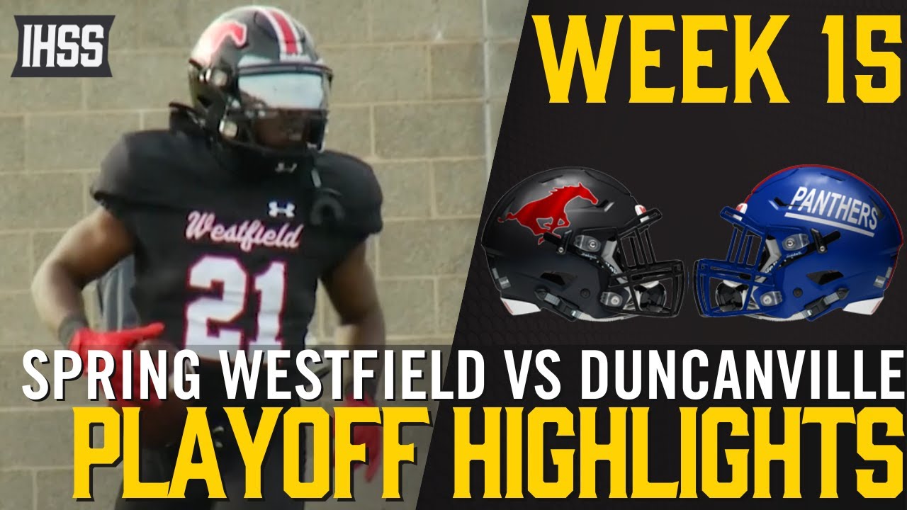 Spring Westfield vs Duncanville - 2023 Week 15 Football Highlights