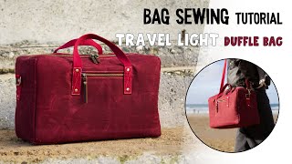 Travel Light Duffle Bag - Bag Sewing Tutorial