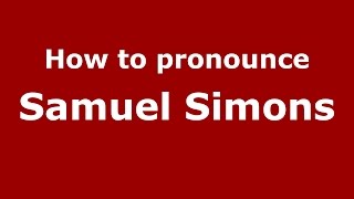 How to pronounce Samuel Simons