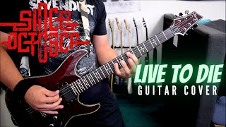 Since October - Live To Die (Guitar Cover)