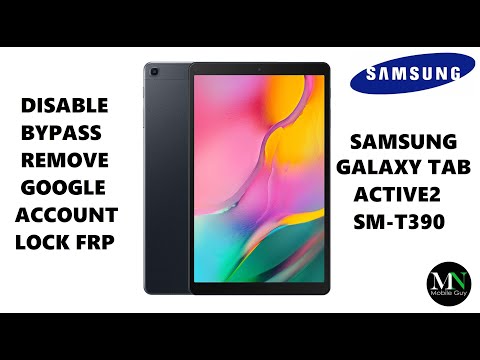 Disable Bypass Remove Google Account Lock FRP on Samsung Galaxy Tab Active2 SM-T390!