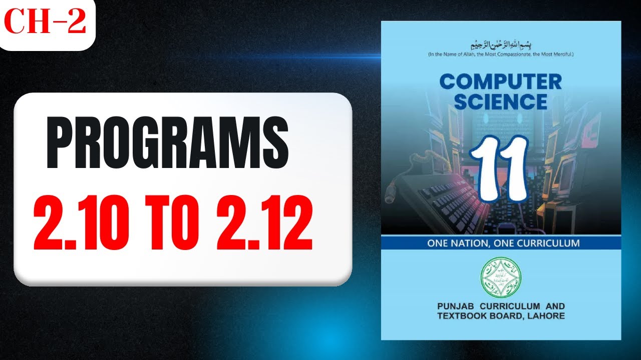 Chapter 2 | Python programming| Program 2.10-2.12-2.13 | 11th Class Computer 