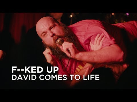 F–ked Up | David Comes To Life | First Play Live