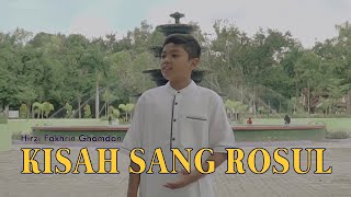 Download lagu KISAH SANG ROSUL Cover by Hirzi Fakhrin Ghamdan mp3
