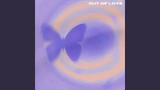 Out Of Love
