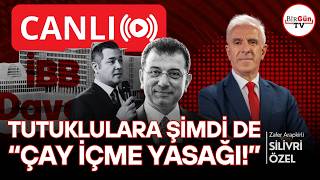 #CANLI I Silivri'den Özel Yayın: Tutuklulara şimdi de çay yasağı! I Za