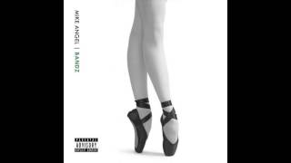 Mike Angel  - Bandz