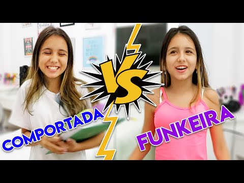 Comportada vs Funkeira