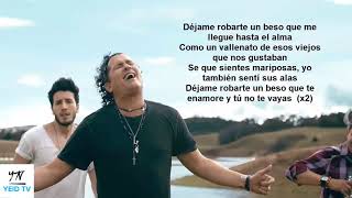 LETRA  Robarte un Beso   Carlos Vives Ft  Sebastian Yatra