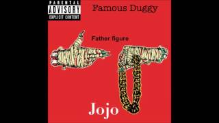 Father Figure Famous Duggy X Jojo