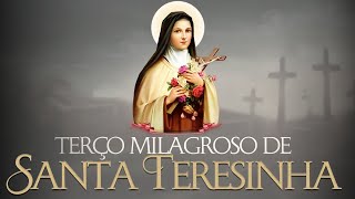 TERÇO DE SANTA TERESINHA DO MENINO JESUS