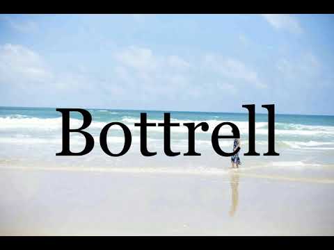 How To Pronounce Bottrell🌈🌈🌈🌈🌈🌈Pronunciation Of Bottrell