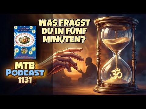 Die wichtigsten Fragen in deinen letzten fünf Minuten | SB 1.19.39-40 | MTB #1131