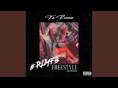 #R.L.M.F.B. Freestyle