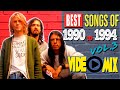 Best Songs Of 1990 To 1994 Vol 3 Nirvana Cranberries RHCP Radiohead REM Green Day