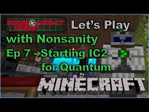 Resonant Rise 3 LP - EP 7 - Starting IC2 for Quantum
