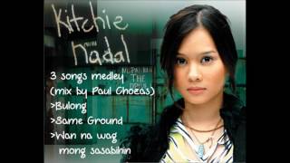 Kitchie Nadal 3 Songs Medley