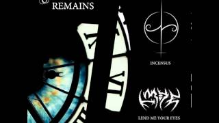 Incensus - Don't Waste My Time - Visions & Remains