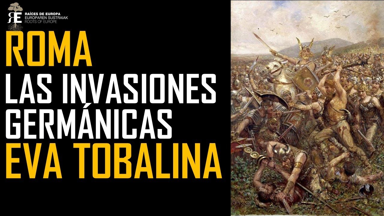 Roma y las invasiones germánicas. Eva Tobalina