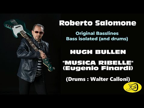BASS TRACK ISOLATED: HUGH BULLEN  "Musica ribelle" (Eugenio Finardi) - by Roberto Salomone