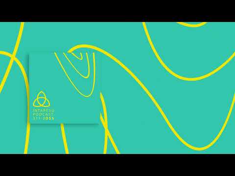 Intaresu Podcast 311 - Joss