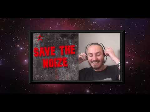 SAVE THE NOIZE!