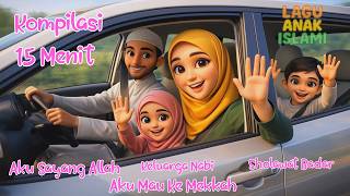 Download lagu Kompilasi 15 menit - Aku Sayang Allah - Sholawat Badar - Keluarga Nabi - Aku Mau Ke Mekkah mp3 Download lagu Kompilasi 15 menit - Aku Sayang Allah - Sholawat Badar - Keluarga Nabi - Aku Mau Ke Mekkah mp3