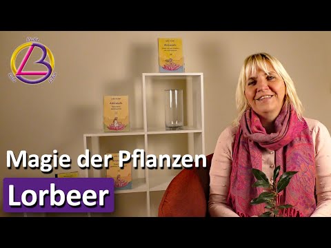 Lorbeer - Baum der Weissagung (Magie der Pflanzen)