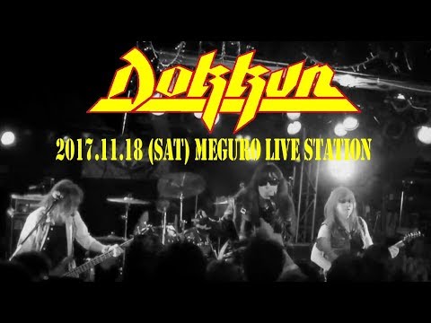 Dokkun (Dokken Cover) Live 2017.11.18 Full Concert