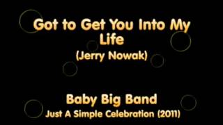 Baby Big Band - Got to Get You Into My Life - The Beatles (arr. Jerry Nowak)