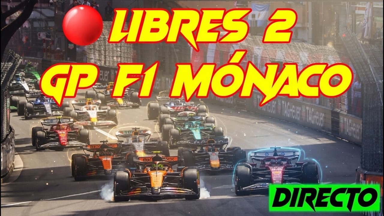 🔴 F1 DIRECTO | LIBRES 2 MÓNACO 2026 – Narración y posiciones