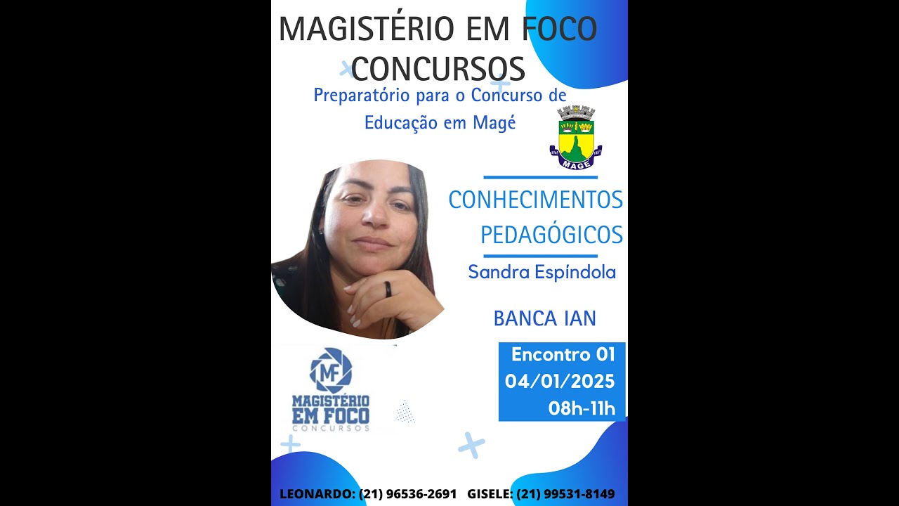 CONCURSO MAGÉ 2025 - AULA INAUGURAL DE CONHECIMENTOS PEDAGÓGICOS - PROF. SANDRA ESPÍNDOLA