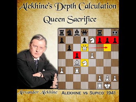 Alekhine Depth Calculation | Queen Sac | Alekhine vs Supico 1941