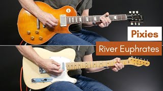 River Euphrates - Pixies (Guitar Cover)
