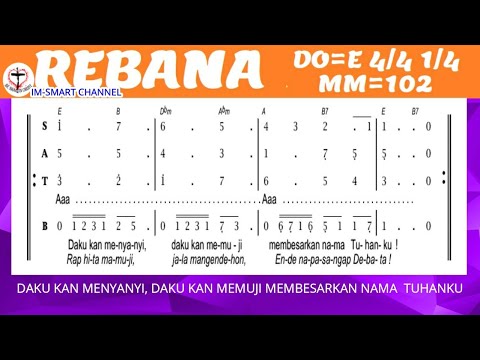 #REBANA#[ DAKU KAN MEMUJI ] -Versi indonsia & Batak -Partitur lagu Do = E, 4/4,1/4, MM 102