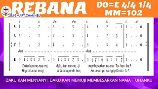 Download lagu #REBANA#[ DAKU KAN MEMUJI ] -Versi indonsia & Batak -Partitur lagu Do = E, 4/4,1/4, MM 102 mp3