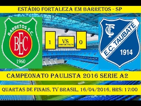 Campeonato Paulista 2016 Serie A2 Barretos 1 x 0 Taubaté - JOGO COMPLETO