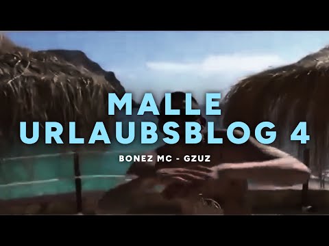 Bonez MC & Gzuz - Malle Urlaubsblog 4