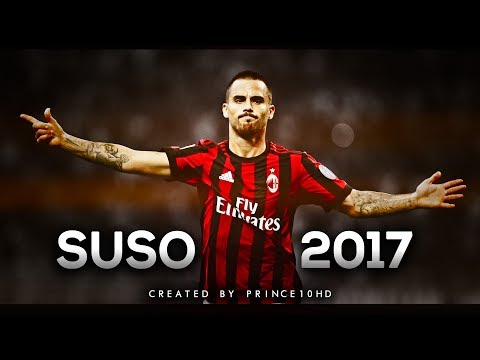 Suso - Best Skills & Goals 2017 - AC Milan - HD